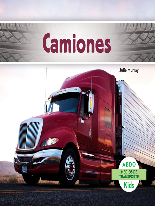 Title details for Camiones (Trucks) by Julie Murray - Available